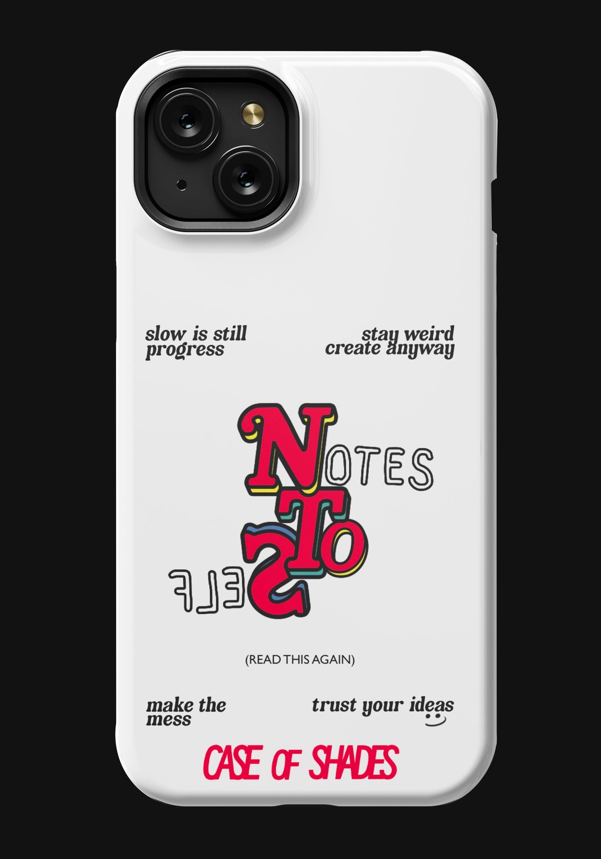 Notes To Self- iPhone Cases