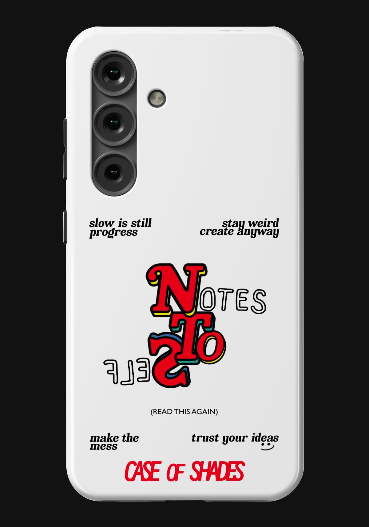 Notes To Self - Galaxy Cases